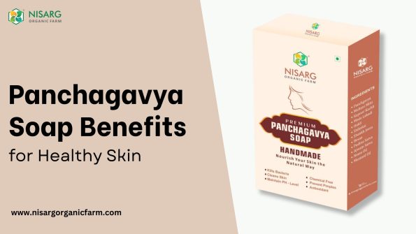 Panchagavya soap benefits for healthy skin